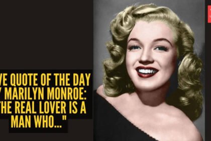 “The real lover is a man who…”