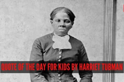 Harriet Tubman Quotes: Quote of the day for kids by Harriet Tubman: “Every great dream begins with a dreamer. Always remember, you have within…”