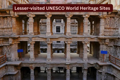5 lesser-visited UNESCO World Heritage Sites in India travellers should explore