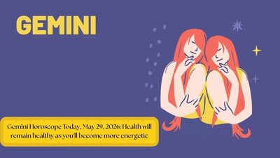Gemini Horoscope Today, May 29, 2026: Health will remain healthy as you’ll become more energetic