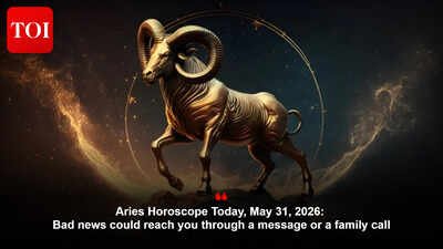 Aries Horoscope Today, May 31, 2026: Bad news could reach you through a message or a family call