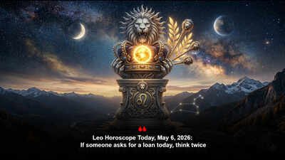 Leo Horoscope Today, May 6, 2026: If someone asks for a loan today, think twice