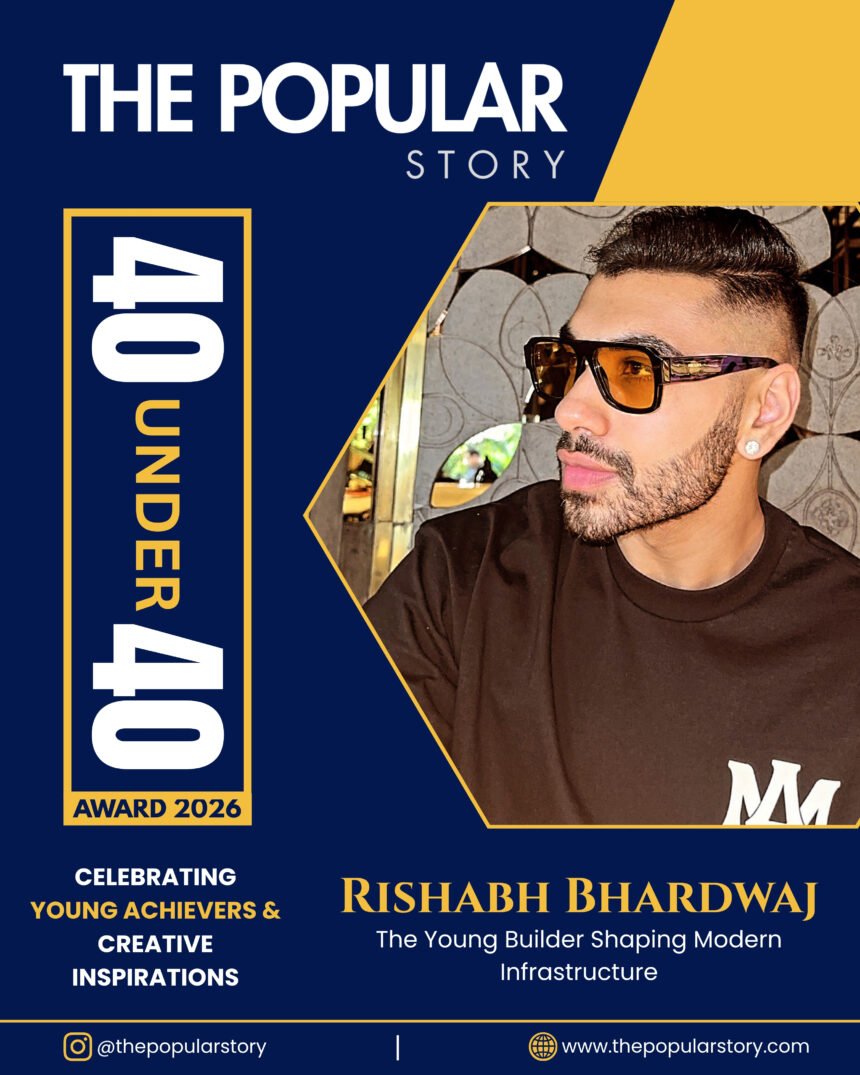 Rishabh Bhardwaj: Constructing Dreams, Designing Futures & Building a Global Legacy