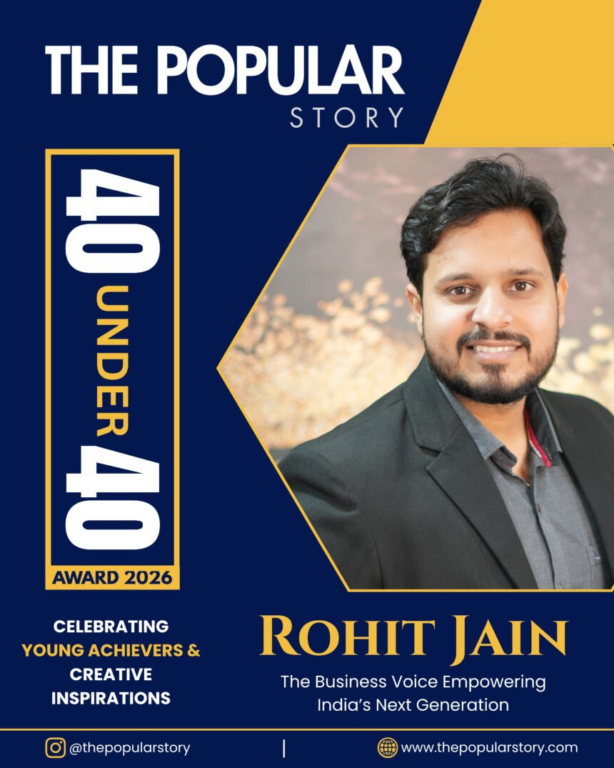 Rohit Jain: From Bundelkhand to Boardrooms, Building India’s Next Generation of Business Leaders