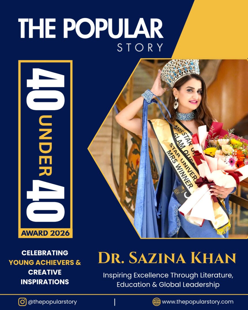 Dr. Sazina Khan: Inspiring Global Impact Through Literature, Education and Transformational Leadership