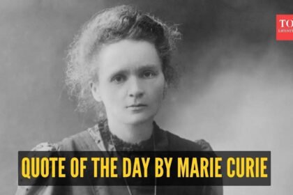 Marie Curie Quotes: Quote of the day by Marie Curie: “Nothing in life is to be feared, it is only to be understood. Now is the time to…”