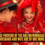Chinese proverb of the day on marriage: "When husband and wife are of one mind…"