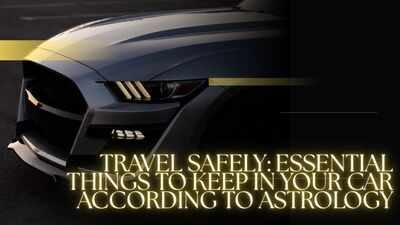 Travel Safely: Essential things to keep in your car according to astrology |