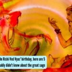 Guru Purnima: On Rishi Ved Vyas’ birthday, here are 5 things you probably didn’t know about the great sage