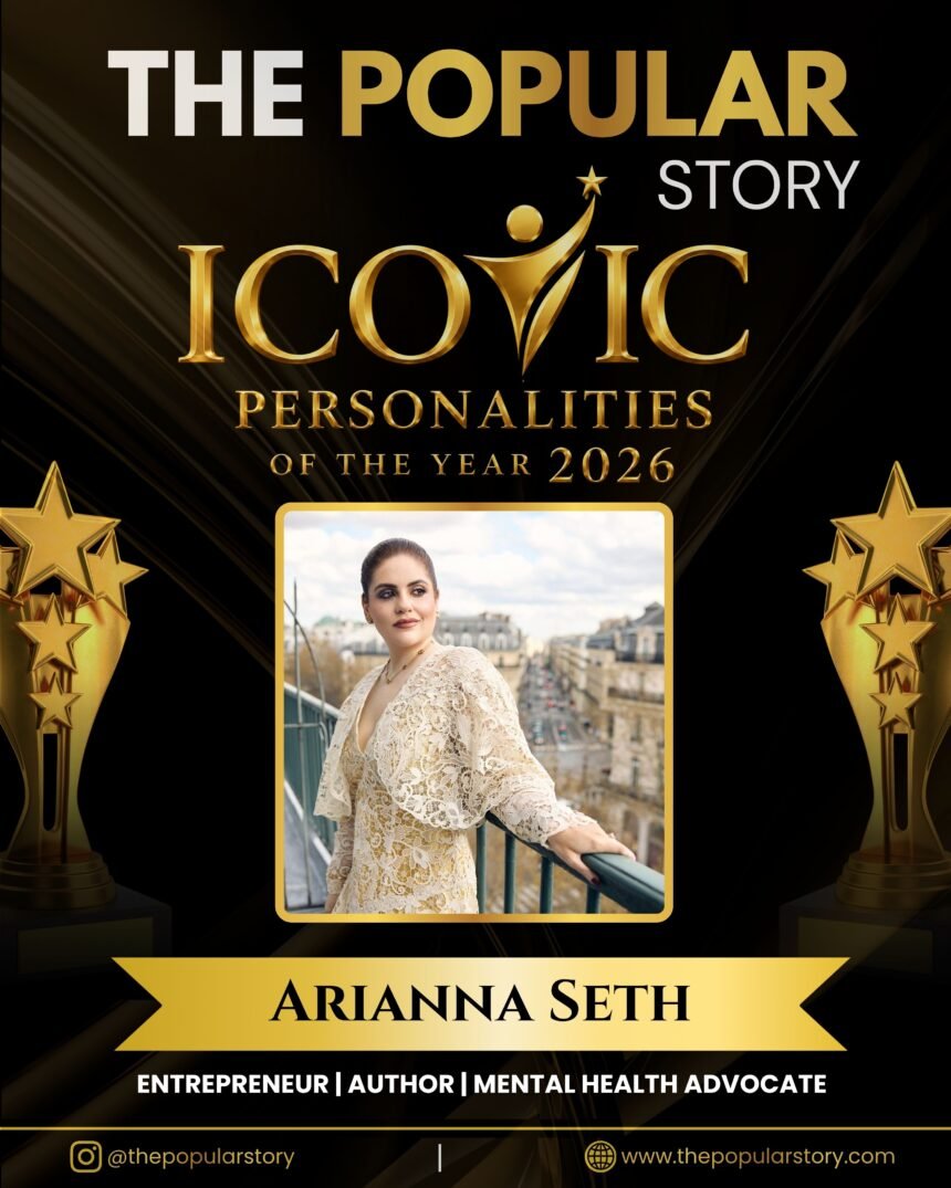 Arianna Seth: Turning Digital Influence into a Platform for Purpose, Wellness and Mental Health