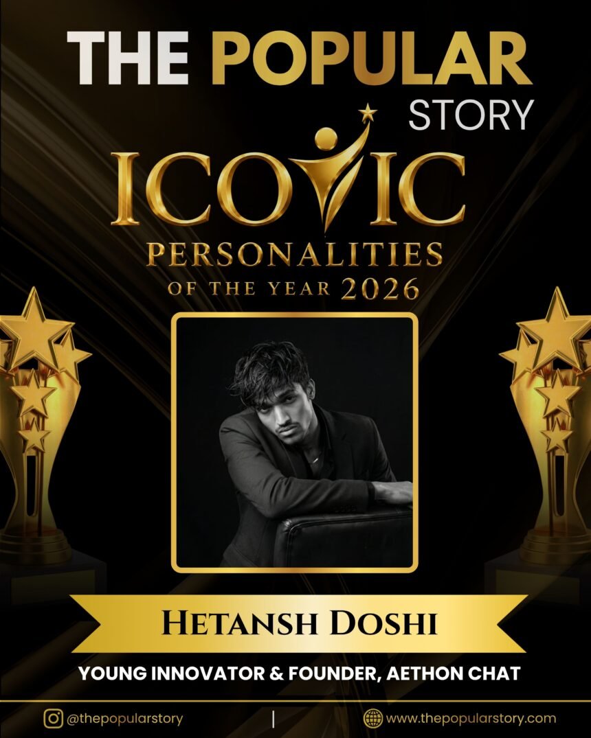 Hetansh Doshi: Turning Curiosity into Innovation at the Age of 19