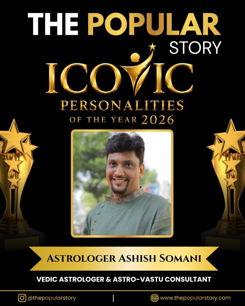 Astrologer Ashish Somani: Guiding Success Through Vedic Astrology, Astro-Vastu, and Positive Life Solutions