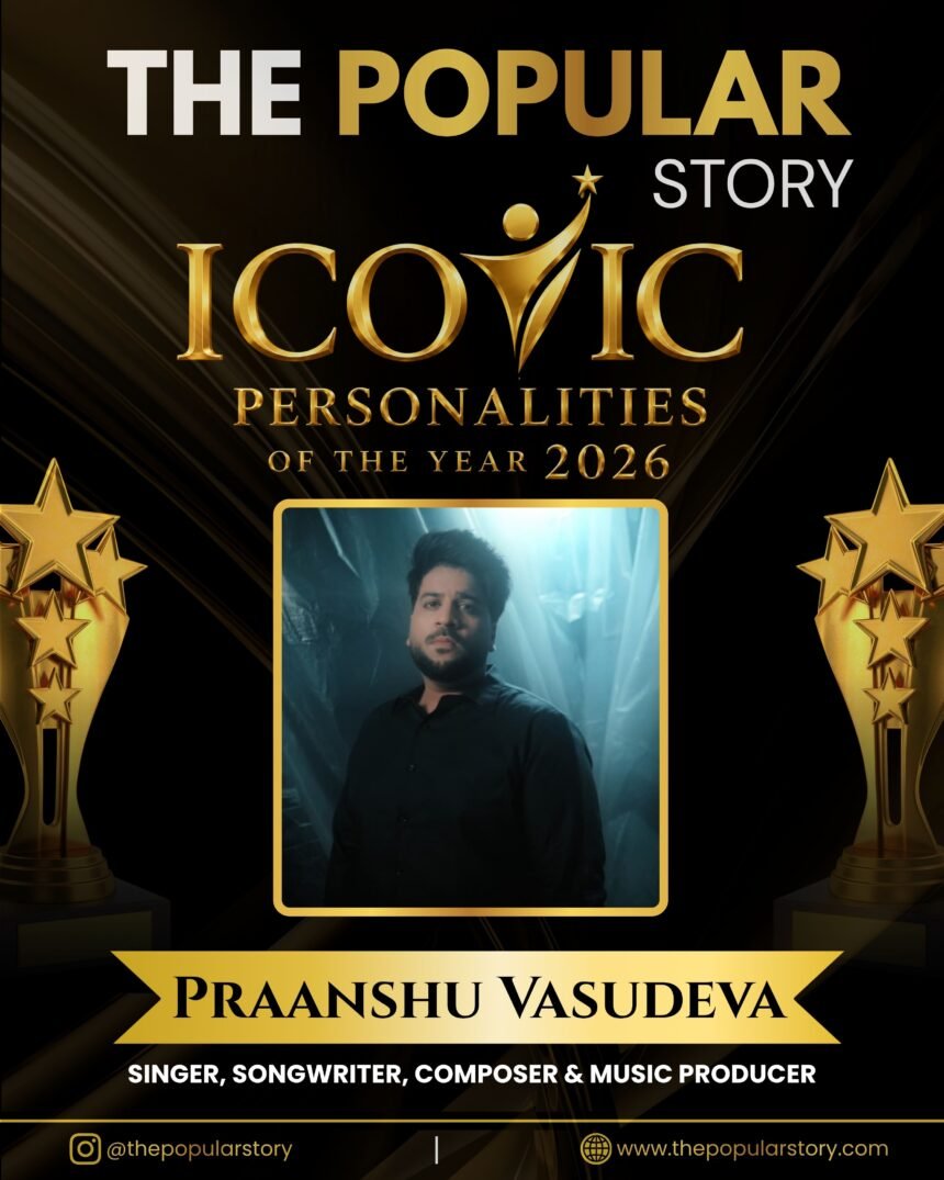 PRAA – Praanshu Vasudeva: Creating Music That Connects Emotion, Storytelling and Sound