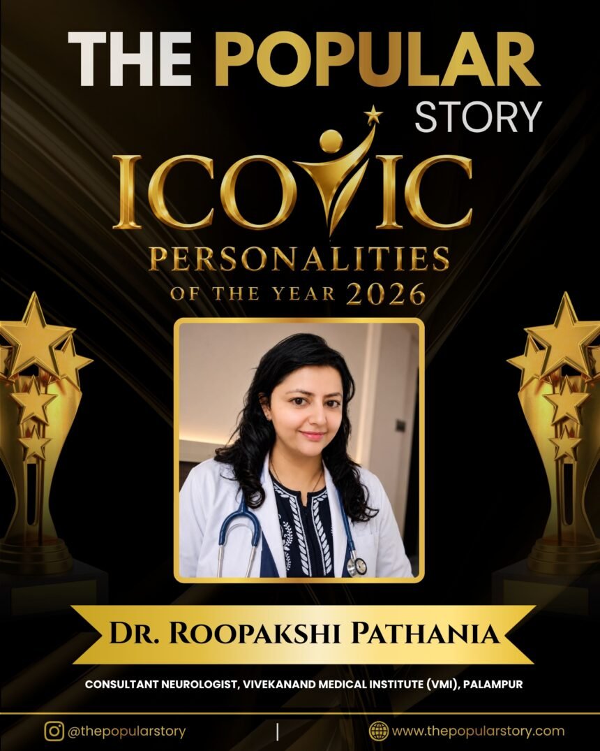 Dr. Roopakshi Pathania: Advancing Neurological Care Through Expertise, Awareness and Compassion